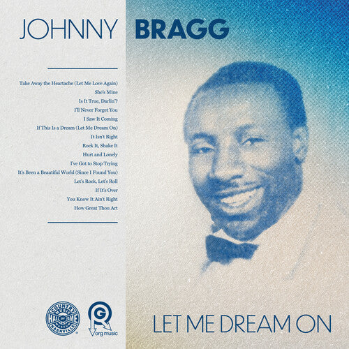 Johnny Bragg: Let Me Dream on - COMPACT DISCS