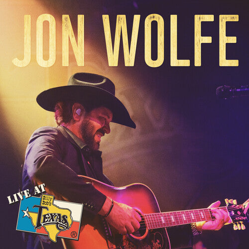 Jon Wolfe: Live At Billy Bob's Texas - COMPACT DISCS