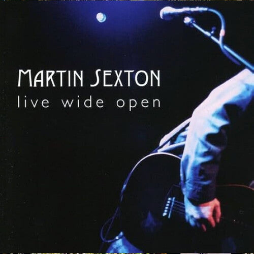 Martin Sexton: Live Wide Open - VINYL LP