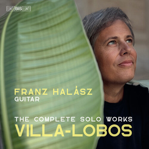 Villa-Lobos / Halasz: Villa-Lobos: Complete Works for Solo Guitar - SUPER-AUDIO CD