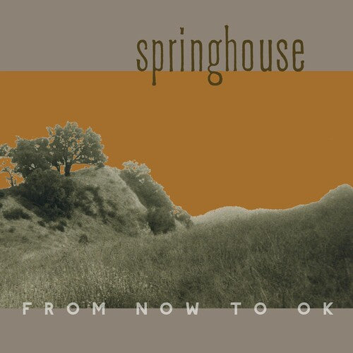 Springhouse: From Now To Ok - COMPACT DISCS