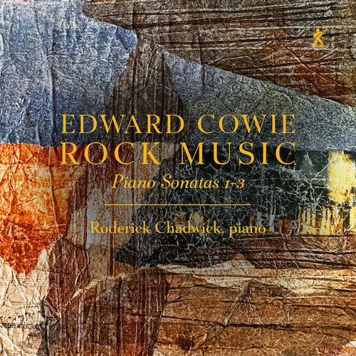 Roderick Chadwick: Edward Cowie: Rock Music - Piano Sonatas 1-3 - COMPACT DISCS