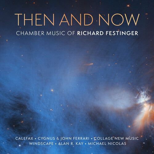Festinger / Calefax: Then & Now - Chamber Music of Richard Festinger