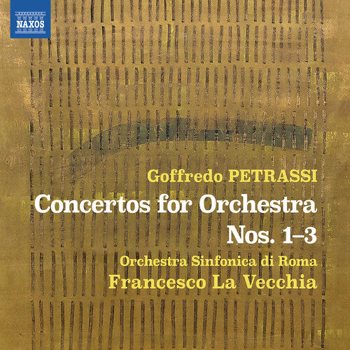 Orchestra Sinfonica di Roma: Petrassi: Concertos for Orchestra Nos. 1-3 - COMPACT DISCS