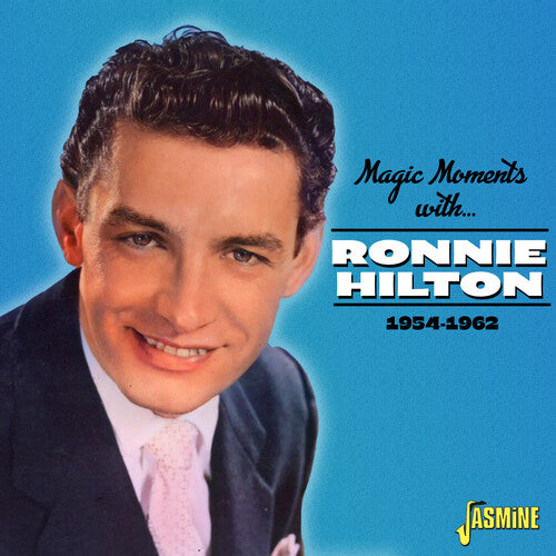 Ronnie Hilton: Magic Moments With Ronnie Hilton 1954-1962 - COMPACT DISCS