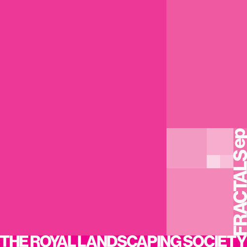 Royal Landscaping Society: Fractals - 7-INCH SINGLE