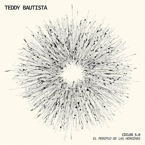 Bautista, Teddy: Ciclos 5.0: El Periplo De Las Heroinas