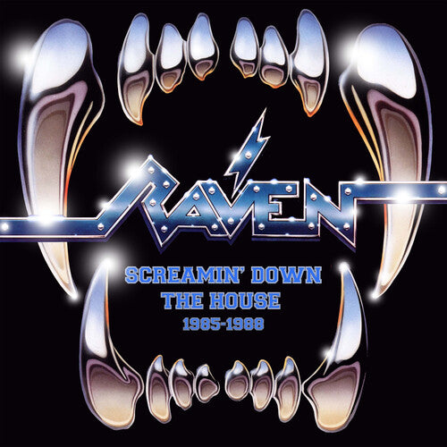 Raven: Screamin Down The House 1985-1988