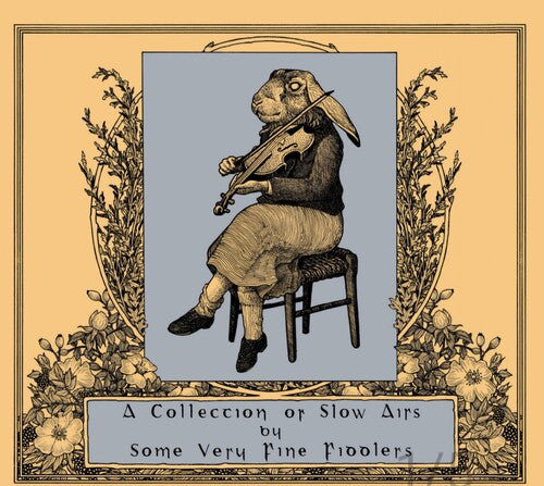 Collection of Slow Airs by Some Very Fine Fiddlers: A Collection Of Slow Airs By Some Very Fine Fiddlers / Various - COMPACT DISCS