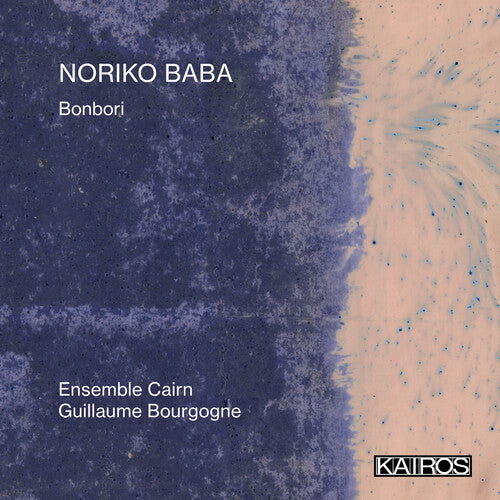 Ensemble Cairn: Noriko Baba: Bonbori
