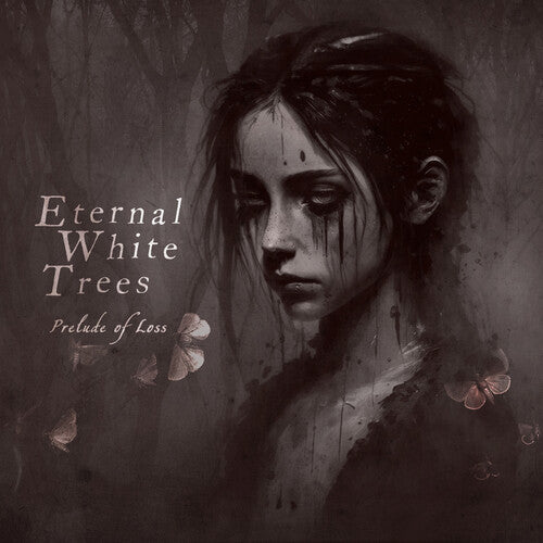 Eternal White Trees: Prelude Of Loss