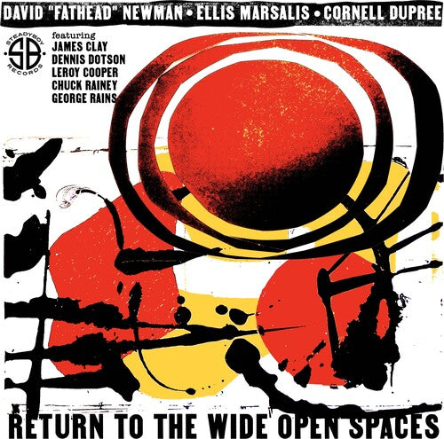 Newmand, David Fathead / Marsalis, Ellis / Dupree: Return To The Wide Open Spaces