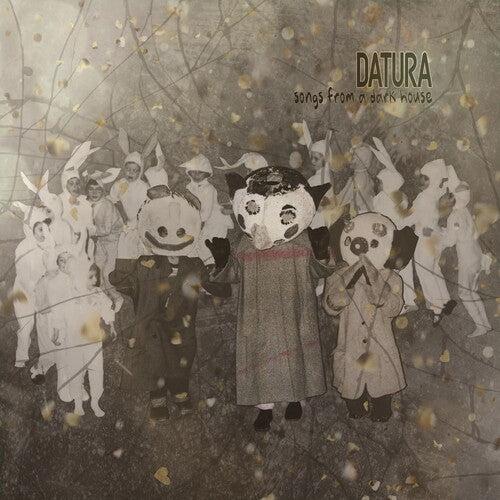 Datura: Songs From A Dark House - VINYL LP
