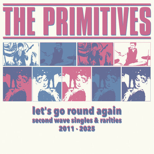 The Primitives: Let's Go Round Again - Second Wave Singles & Rarities 2011-2025 - VINYL LP