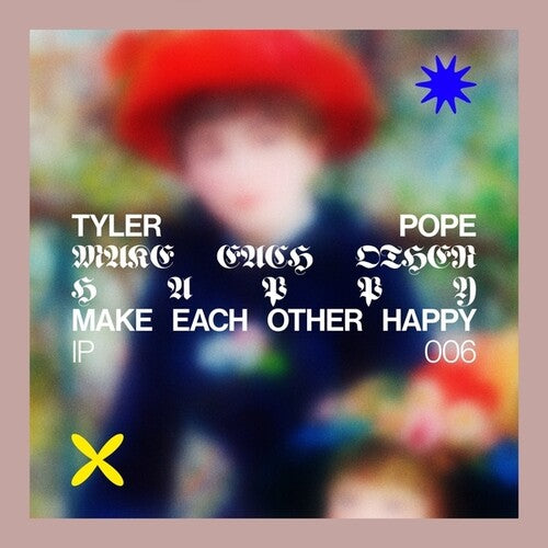 Tyler Pope: Make Each Other Happy - 12-INCH SINGLE