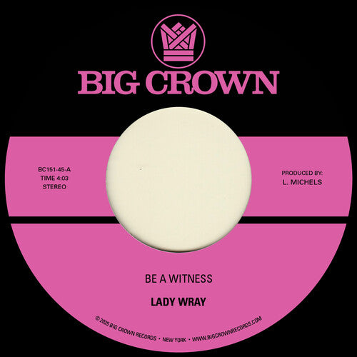 Lady Wray: Be a Witness B/W Best for Us