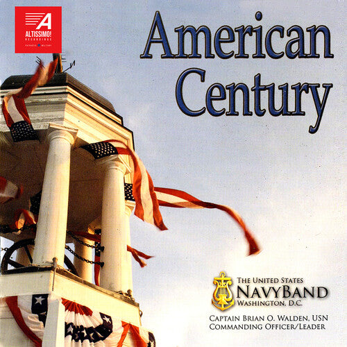 The United States Navy Band Washington D.C.: American Century - COMPACT DISCS