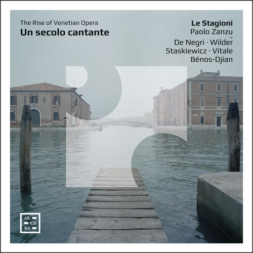 Le Stagioni: Un Secolo Cantante - the Rise of Venetian Opera - COMPACT DISCS