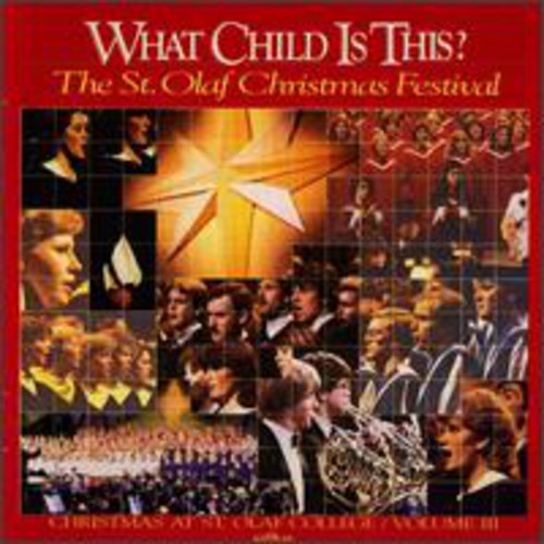 St Olaf Choir: What Child Is This