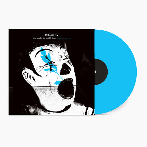 McLusky: The World Is Still Here And So Are We    (Blue Vinyl) - VINYL LP