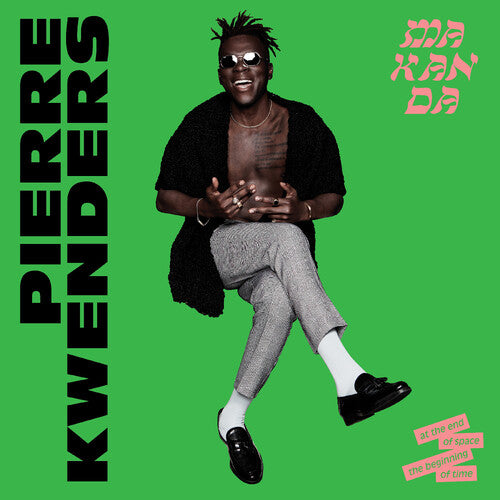 Pierre Kwenders: Makanda At The End Of Space The Beginning Of Time - COMPACT DISCS