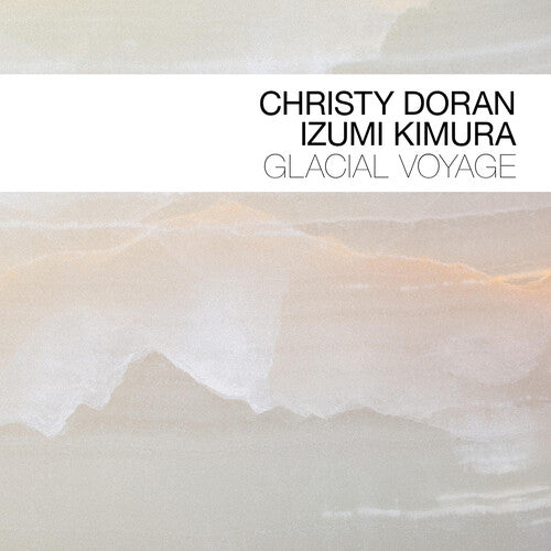 Komura / Doran: Glacial Voyage