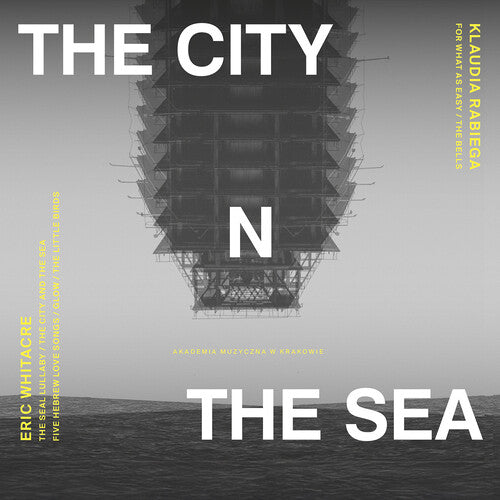 Chor Mieszany Katedry Wawelskiej: The City & the Sea
