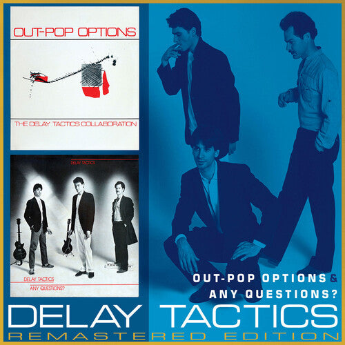 Delay Tactics: Out-pop Options And Any Questions