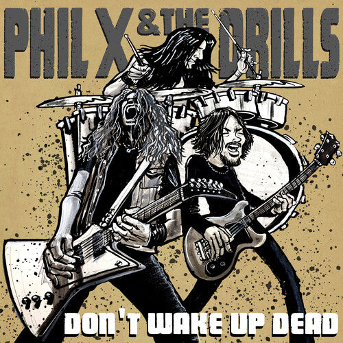 Phil X & the Drills: Pow Right In The Kisser - COMPACT DISCS