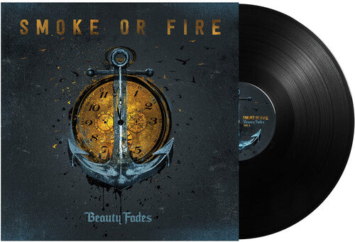 Smoke or Fire: Beauty Fades - VINYL LP