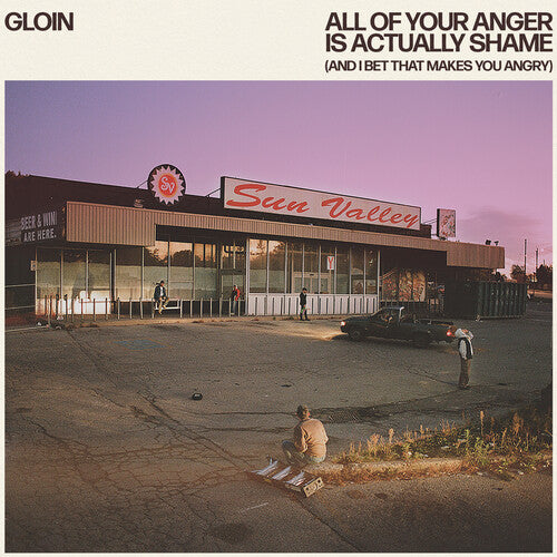 Gloin: All Of Your Anger Is Actually Shame (And Bet That Makes You Angry) - VINYL LP