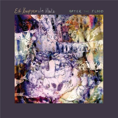 Kuepper, Ed / White, Jim: After The Flood