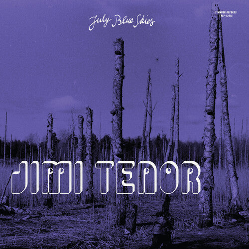 Tenor, Jimi / Cold Diamond & Mink: July Blue Skies