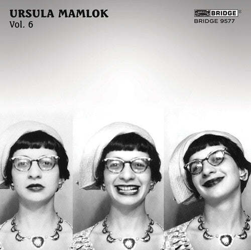 Clemens Linder: Music of Ursula Mamlok Vol. 6 - COMPACT DISCS