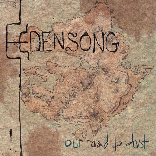 Edensong: Our Road to Dust