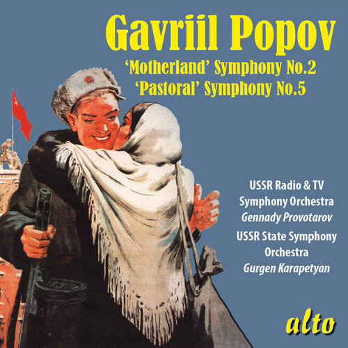 Ussr Radio & Television So/ Provotarov: Gavriil Popov: Symphony No. 2 Motherland & Symphony No. 5 Pastoral