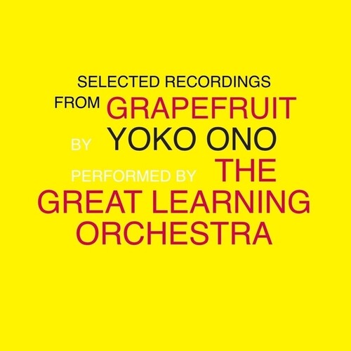 Ono, Yoko / Great Learning Orchestra: Selected Recordings From Grapefruit - COMPACT DISCS