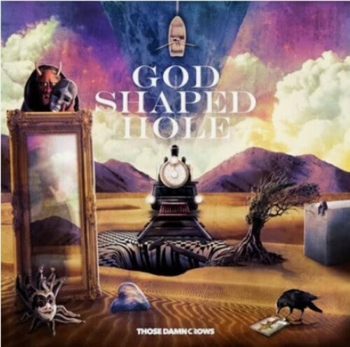 Those Damn Crows: God Shaped Hole