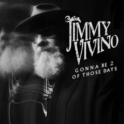 Vivino, Jimmy: Gonna Be 2 Of Those Days