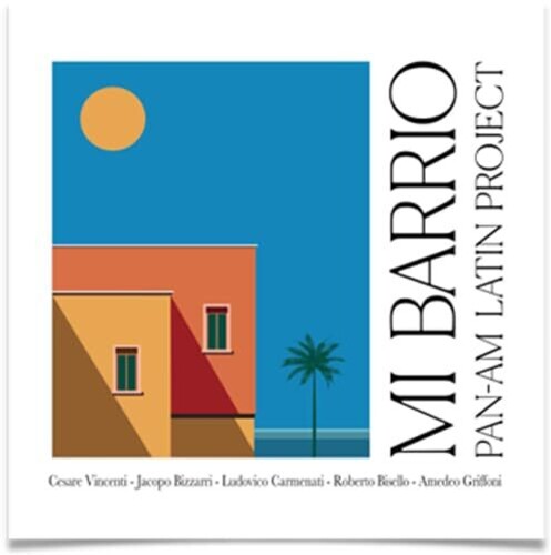 Pan Am Latin Project: Mi Barrio
