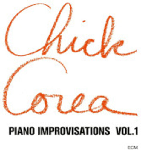 Corea, Chick: Piano Improvisations Vol. 1 (ECM Luminessence Series)