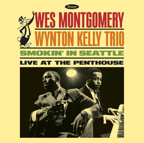 Montgomery, Wes / Kelly, Wynton: Smokin In Seattle: Live At The Penthouse