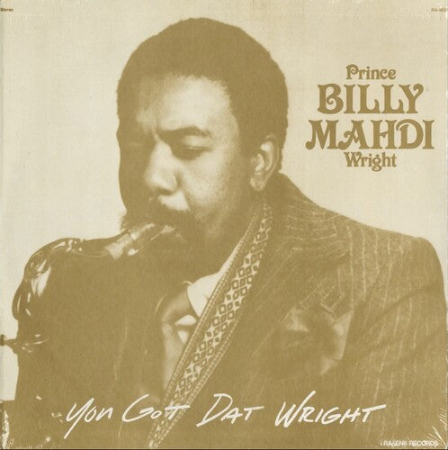 Prince Billy Mahdi Wright: You Got Dat Wright - VINYL LP