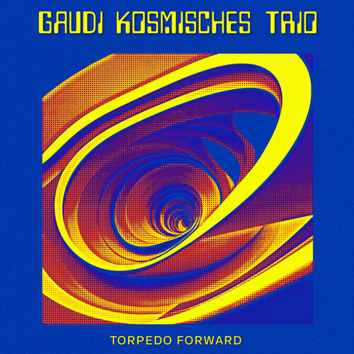 Gaudi Kosmisches Trio: Torpedo Forward - VINYL LP