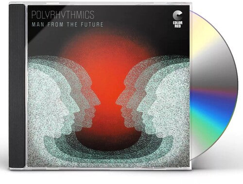 Polyrhythmics: Man From The Future - COMPACT DISCS