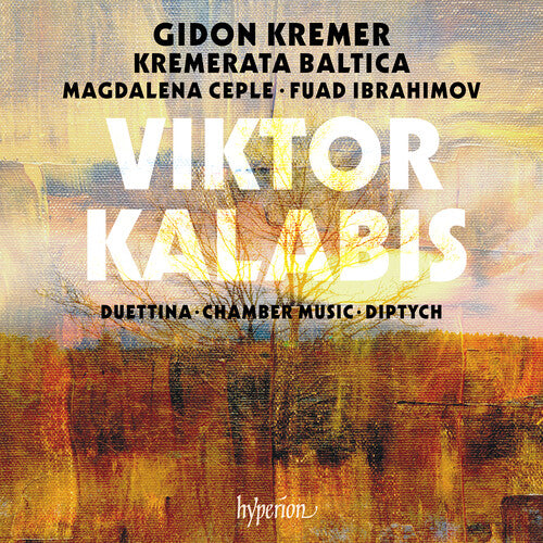 Kremer, Gidon / Baltica, Kremerata: Kalabis: Duettina, Chamber Music & Diptych