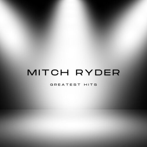 Mitch Ryder: Mitch Ryder's Greatest Hits - COMPACT DISCS