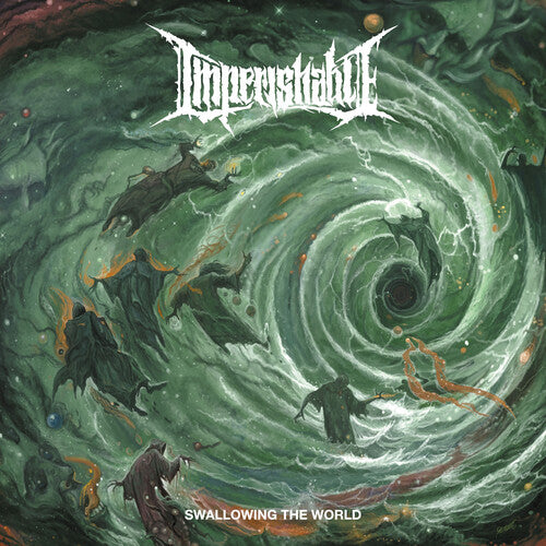 Imperishable: SWALLOWING THE WORLD