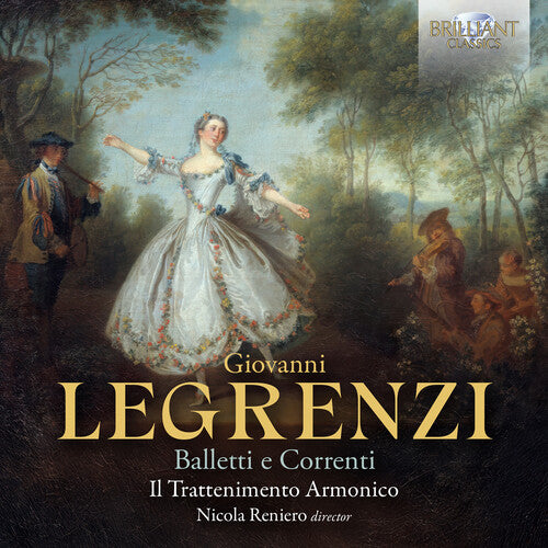 Ensemble Il Trattenimento Armonico: Legrenzi: Balletti e Correnti