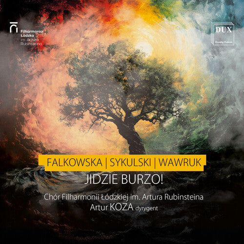 Artur Rubinstein Philharmonic Choir: jidzie burzo! (storm’s coming!)